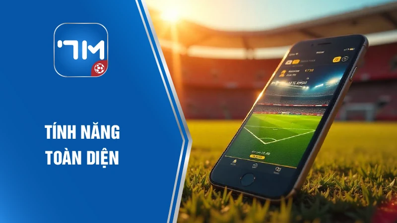 Tính năng toàn diện